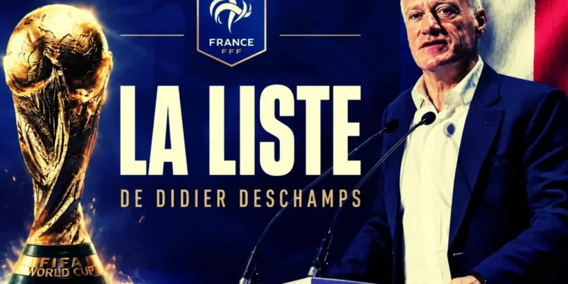 Didier Deschamps annonce la liste de l’équipe de France pour la Coupe du Monde 2026